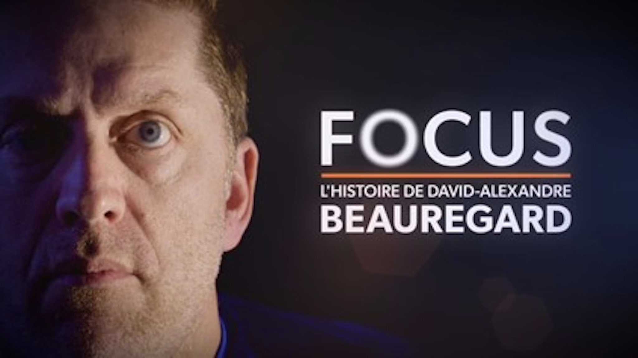 25 years of emotion: Focus, the story of David-Alexandre Beauregard